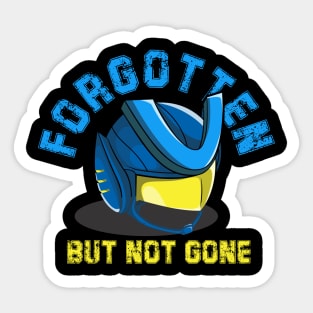 Forgotten But Not Gone Sticker